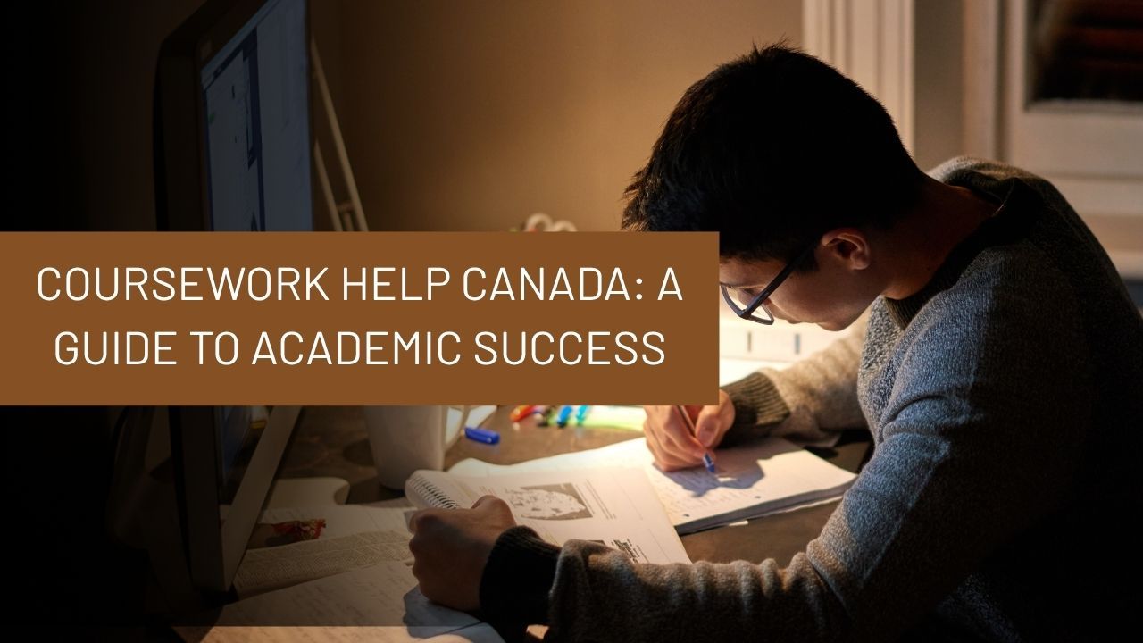 Coursework Help for Canadian Students: A Practical Guide to Better Academic Progress